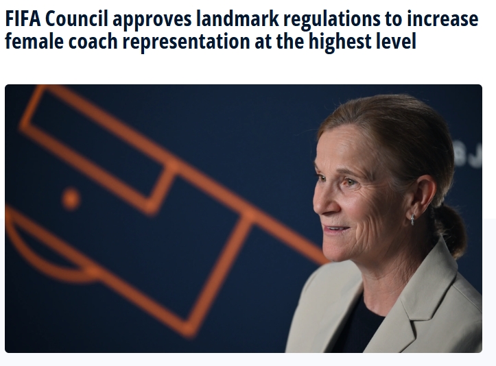 华体会体育-FIFA官方:旗下所有女足赛事的参赛球队 必须至少配备1名女性教练